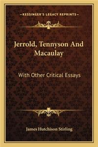 Jerrold, Tennyson and Macaulay