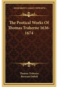 The Poetical Works of Thomas Traherne 1636-1674