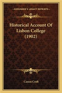 Historical Account Of Lisbon College (1902)