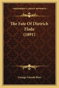 The Fate Of Dietrich Flade (1891)