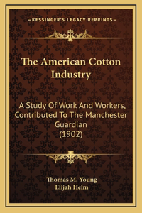 The American Cotton Industry