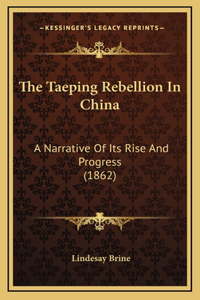 The Taeping Rebellion in China