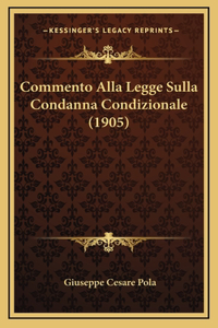 Commento Alla Legge Sulla Condanna Condizionale (1905)