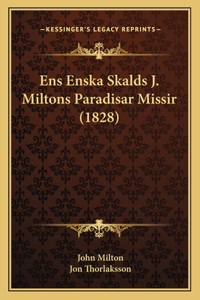 Ens Enska Skalds J. Miltons Paradisar Missir (1828)