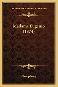 Madame Eugenio (1874)
