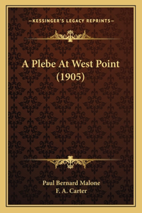 A Plebe At West Point (1905)