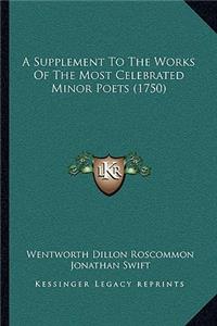 Supplement To The Works Of The Most Celebrated Minor Poets (1750)
