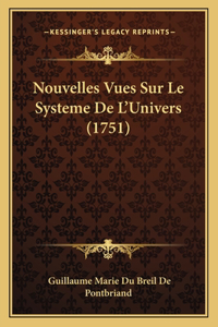 Nouvelles Vues Sur Le Systeme De L'Univers (1751)