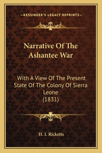 Narrative Of The Ashantee War