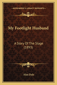 My Footlight Husband