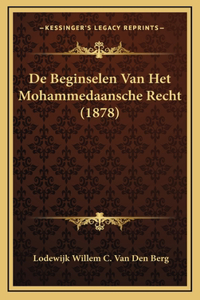 De Beginselen Van Het Mohammedaansche Recht (1878)