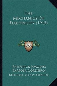 The Mechanics Of Electricity (1915)