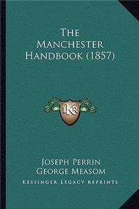 The Manchester Handbook (1857)