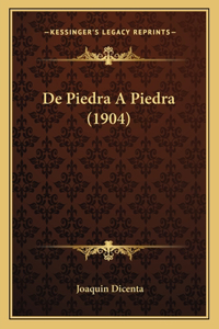 De Piedra A Piedra (1904)
