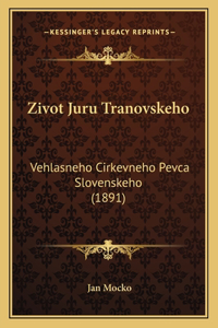 Zivot Juru Tranovskeho