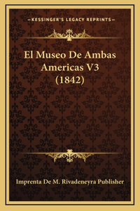 El Museo De Ambas Americas V3 (1842)