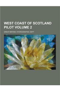 West Coast of Scotland Pilot Volume 2