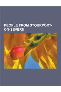 People from Stourport-On-Severn: Ashley Hames, Clifford T. Ward, Fred Cooper (Cricketer, Born 1921), George Nicholson (Printer), George Pearce Baldwin