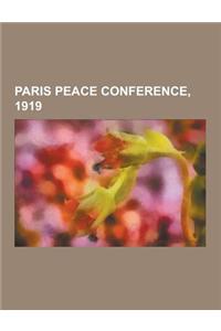 Paris Peace Conference, 1919