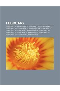 February: February 11, February 12, February 15, February 6, February 26, February 19, February 14, February 22, February 8, Feb