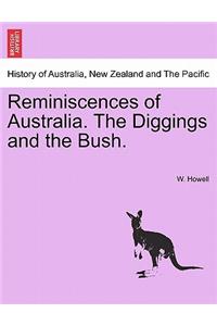 Reminiscences of Australia. the Diggings and the Bush.