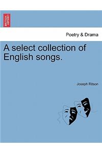 A Select Collection of English Songs.