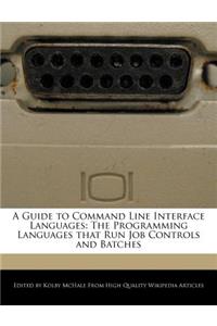 A Guide to Command Line Interface Languages