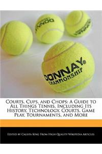 Courts, Cups, and Chops