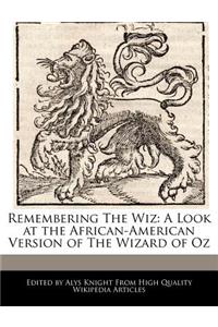 Remembering the Wiz