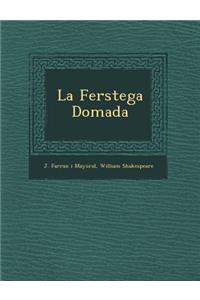La Fer Stega Domada