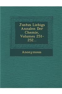 Justus Liebigs Annalen Der Chemie, Volumes 251-252...