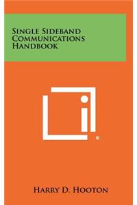 Single Sideband Communications Handbook
