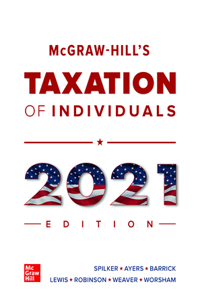 Loose Leaf for McGraw-Hill's Taxation of Individuals 2021 Edition