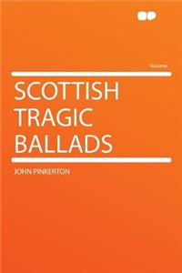 Scottish Tragic Ballads