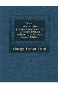 Transit Modernization Program Proposed by Chicago Transit Authority