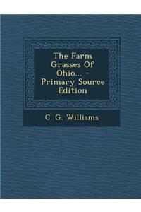 The Farm Grasses of Ohio... - Primary Source Edition