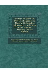 Letters of Euler on Different Subjects in Natural Philosophy