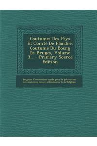 Coutumes Des Pays Et Comte de Flandre