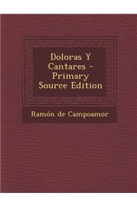 Doloras y Cantares - Primary Source Edition