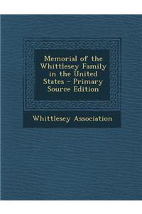 Memorial of the Whittlesey Family in the United States - Primary Source Edition