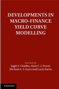 Developments in Macro-Finance Yield Curve Modelling