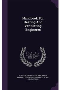 Handbook For Heating And Ventilating Engineers