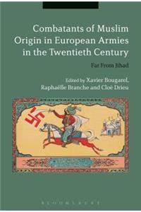 Combatants of Muslim Origin in European Armies in the Twentieth Century