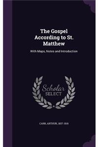 The Gospel According to St. Matthew