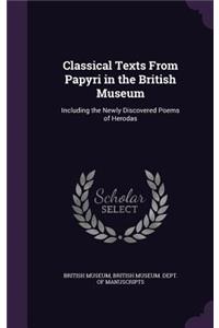 Classical Texts From Papyri in the British Museum