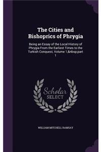 Cities and Bishoprics of Phrygia