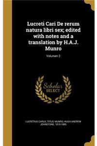 Lucreti Cari De rerum natura libri sex; edited with notes and a translation by H.A.J. Munro; Volumen 2