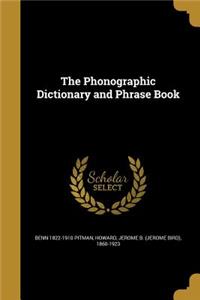 The Phonographic Dictionary and Phrase Book