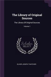 The Library of Original Sources