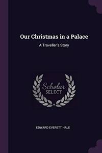 Our Christmas in a Palace